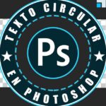 Guía paso a paso: Cómo poner letras alrededor de un círculo en Photoshop